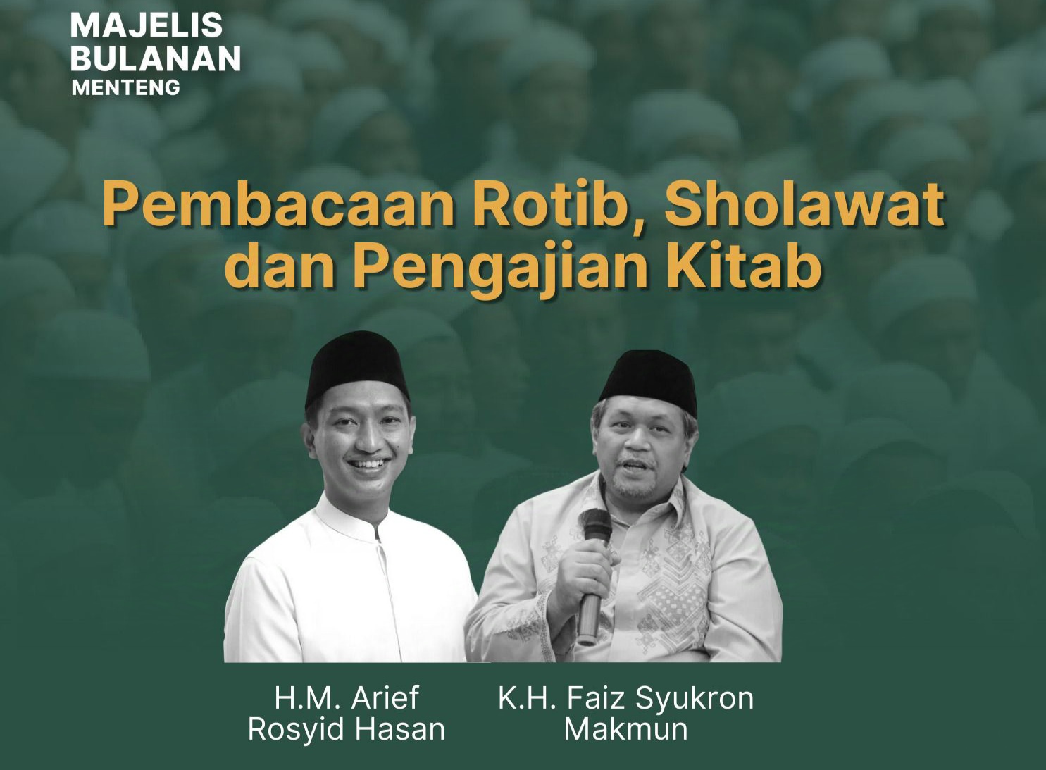 Majelis Bulanan Menteng: Momen Dzikir, Sholawat, dan Pengajian untuk Kebersamaan Umat